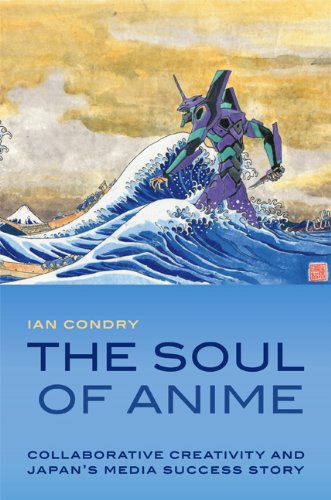 Book Cover The Soul of Anime: Collaborative Creativity and Japan's Media Success Story (Experimental futures)