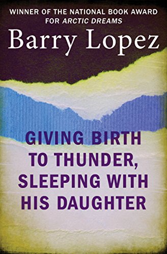 Book Cover Giving Birth to Thunder, Sleeping with His Daughter: Coyote Builds North America