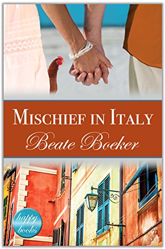 Book Cover Mischief in Italy: A romantic comedy