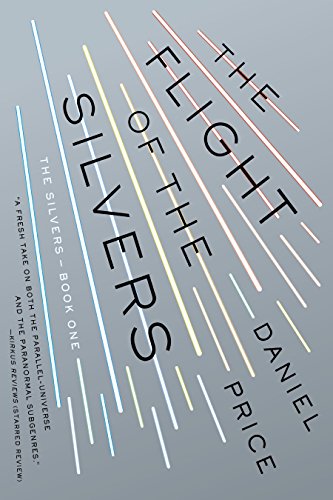 Book Cover The Flight of the Silvers (The Silvers Series Book 1)
