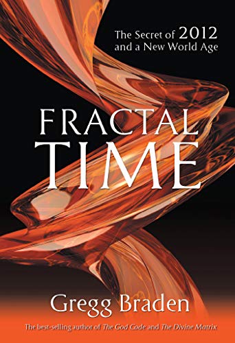 Book Cover Fractal Time: The Secret of 2012 and a New World Age