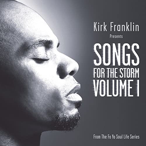 Book Cover Kirk Franklin Presents: Songs For The Storm, Volume 1