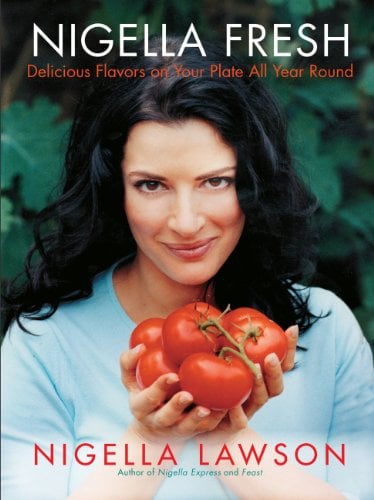 Book Cover Nigella Fresh: Delicious Flavors on Your Plate All Year Round