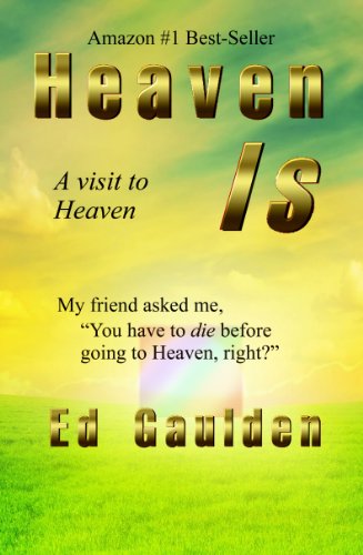 Book Cover Heaven Is: A Visit to Heaven