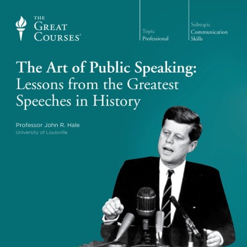 Book Cover The Art of Public Speaking: Lessons from the Greatest Speeches in History