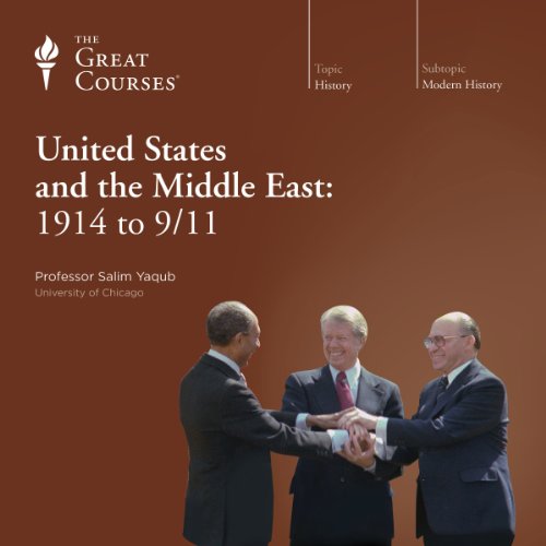Book Cover The United States and the Middle East: 1914 to 9/11