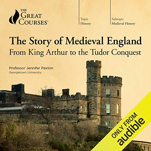 Book Cover The Story of Medieval England: From King Arthur to the Tudor Conquest