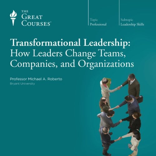 Book Cover Transformational Leadership: How Leaders Change Teams, Companies, and Organizations