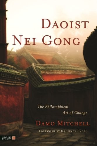 Book Cover Daoist Nei Gong: The Philosophical Art of Change