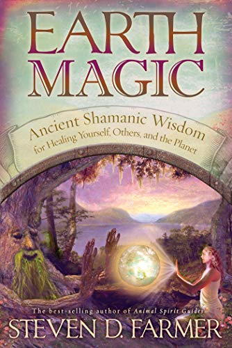 Book Cover Earth Magic: Ancient Spiritual Wisdom for Healing Yourself, Others, and the Planet