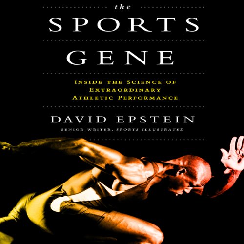Book Cover The Sports Gene: Inside the Science of Extraordinary Athletic Performance