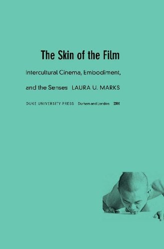 Book Cover The Skin of the Film: Intercultural Cinema, Embodiment, and the Senses