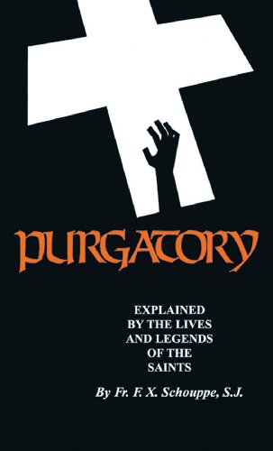 Book Cover Purgatory Explained (with Supplemental Reading: What Will Hell Be Like?) [Illustrated]