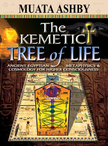 Book Cover THE KEMETIC TREE OF LIFE: Newly Revealed Ancient Egyptian Cosmology Mysticism