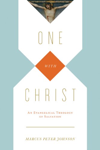 Book Cover One with Christ: An Evangelical Theology of Salvation