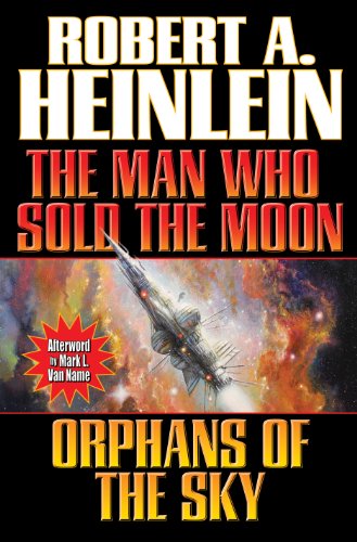 Book Cover The Man Who Sold the Moon and Orphans of the Sky