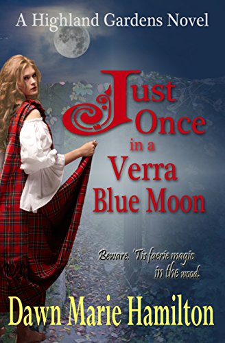 Book Cover Just Once in a Verra Blue Moon (Highland Gardens Book 2)