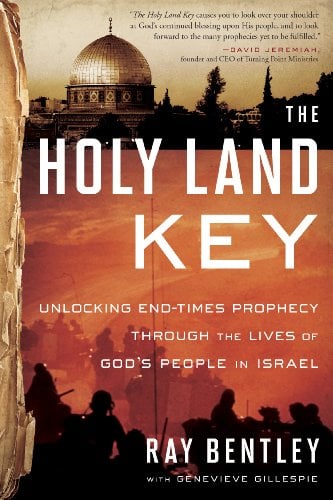 Book Cover The Holy Land Key: Unlocking End-Times Prophecy Through the Lives of God's People in Israel