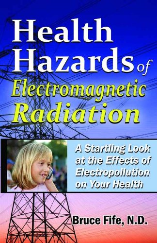 Book Cover Health Hazards of Electromagnetic Radiation: A Startling Look at the Effects of Electropollution on Your Health