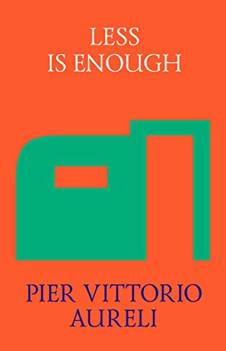 Book Cover Less is Enough: On Architecture and Asceticism