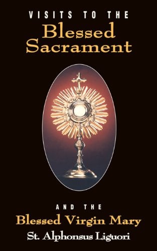 Book Cover Visits to the Blessed Sacrament (with Supplemental Reading: Novena of Holy Communions) [Illustrated]