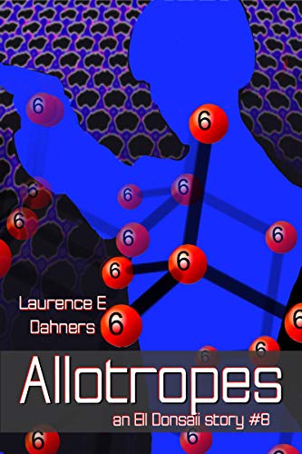 Book Cover Allotropes  (an Ell Donsaii story #8)