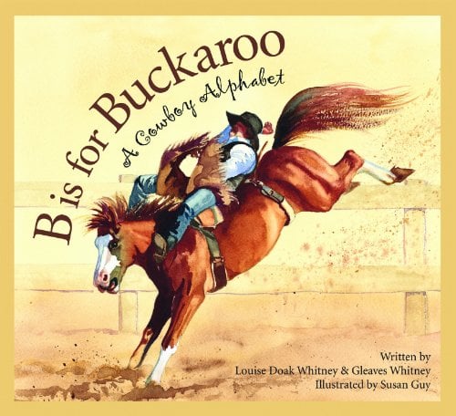 Book Cover B is for Buckaroo: A Cowboy Alphabet (Sports)