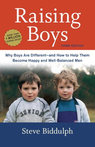 Book Cover Raising Boys, Third Edition: Why Boys Are Different--and How to Help Them Become Happy and Well-Balanced Men