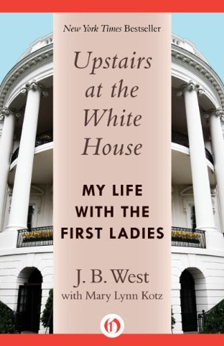 Book Cover Upstairs at the White House: My Life with the First Ladies