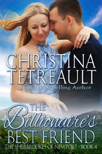 Book Cover The Billionaire's Best Friend (The Sherbrookes of Newport Book 4)