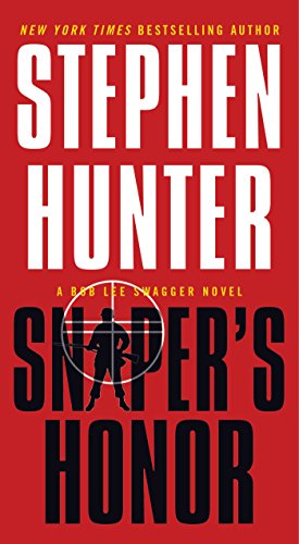Book Cover Sniper's Honor: A Bob Lee Swagger Novel (Bob Lee Swagger Novels Book 9)