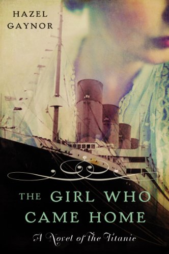 Book Cover The Girl Who Came Home: A Novel of the Titanic (P.S.)