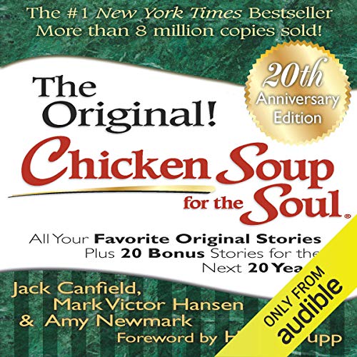 Book Cover Chicken Soup for the Soul 20th Anniversary Edition: All Your Favorite Original Stories Plus 20 Bonus Stories for the Next 20 Years