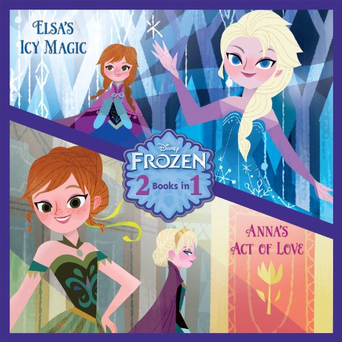 Book Cover Anna's Act of Love/Elsa's Icy Magic (Disney Storybook (eBook))