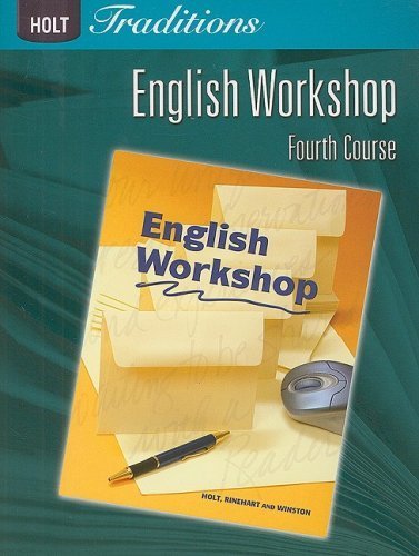Book Cover Holt Traditions: ENGLISH WORKSHOP Fourth Course (Holt Traditions 2008) [Paperback] [2008] (Author) RINEHART AND WINSTON HOLT