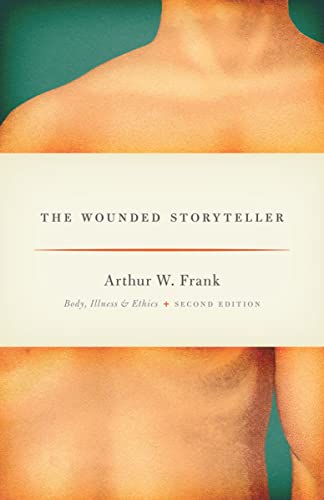Book Cover The Wounded Storyteller: Body, Illness & Ethics