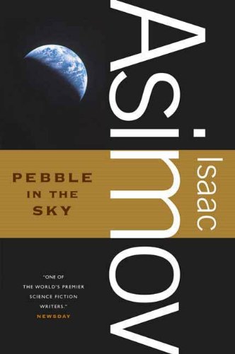 Book Cover Pebble in the Sky (Galactic Empire series Book 3)