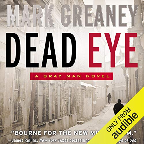 Book Cover Dead Eye: A Gray Man Novel