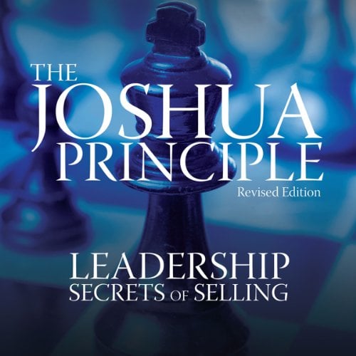 Book Cover The Joshua Principle: Leadership Secrets of Selling
