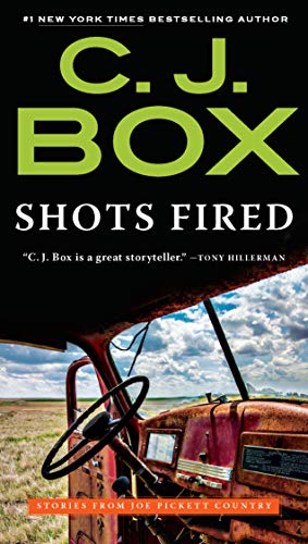 Book Cover Shots Fired: Stories from Joe Pickett Country (A Joe Pickett Novel Book 19)