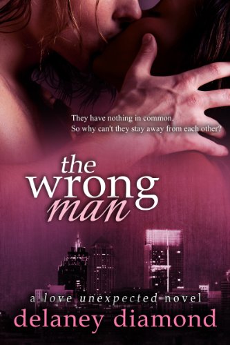 Book Cover The Wrong Man (Love Unexpected Book 2)