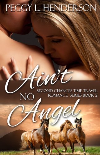 Book Cover Ain't No Angel (Second Chances Time Travel Romance Book 2)