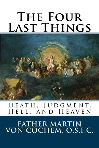 Book Cover The Four Last Things: Death, Judgment, Hell, Heaven