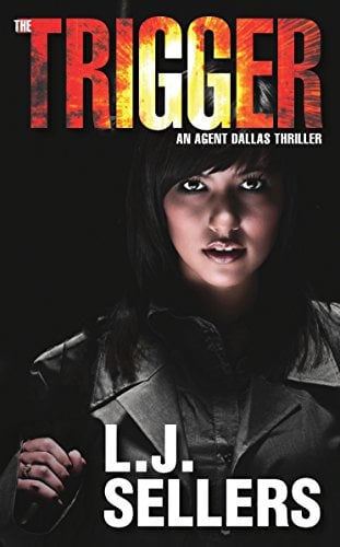 Book Cover The Trigger: (An Agent Dallas Thriller)