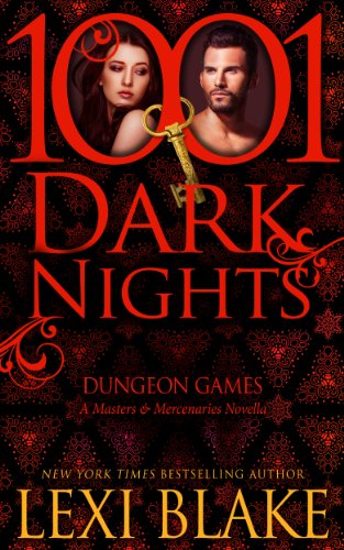 Book Cover Dungeon Games: A Masters and Mercenaries Novella (1001 Dark Nights)