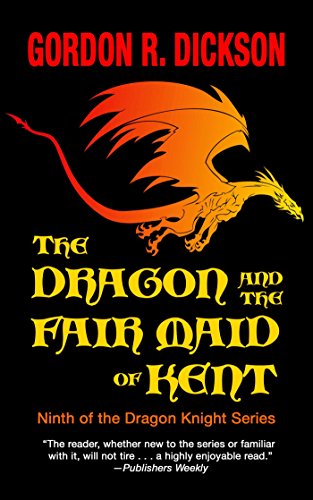 Book Cover The Dragon and the Fair Maid of Kent (The Dragon Knight Series Book 9)