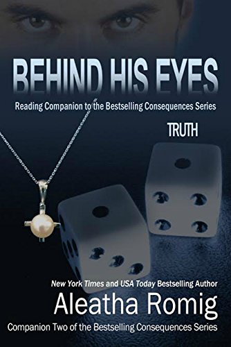 Book Cover Behind His Eyes - Truth (Consequences Series Book 7)