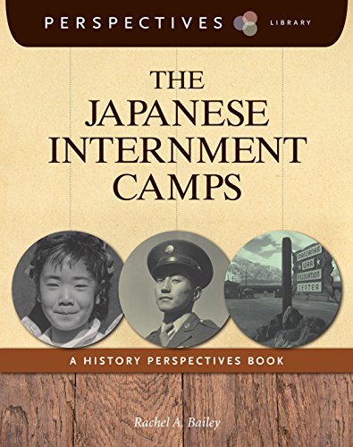 Book Cover The Japanese Internment Camps: A History Perspectives Book (Perspectives Library)