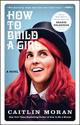 Book Cover How to Build a Girl: A Novel (P.S. (Paperback))