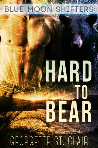 Book Cover Blue Moon Shifters: Hard To Bear (A BBW paranormal romance) (Blue Moon Junction Book 3)